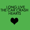 long love the car crash hearts Pictures, Images and Photos